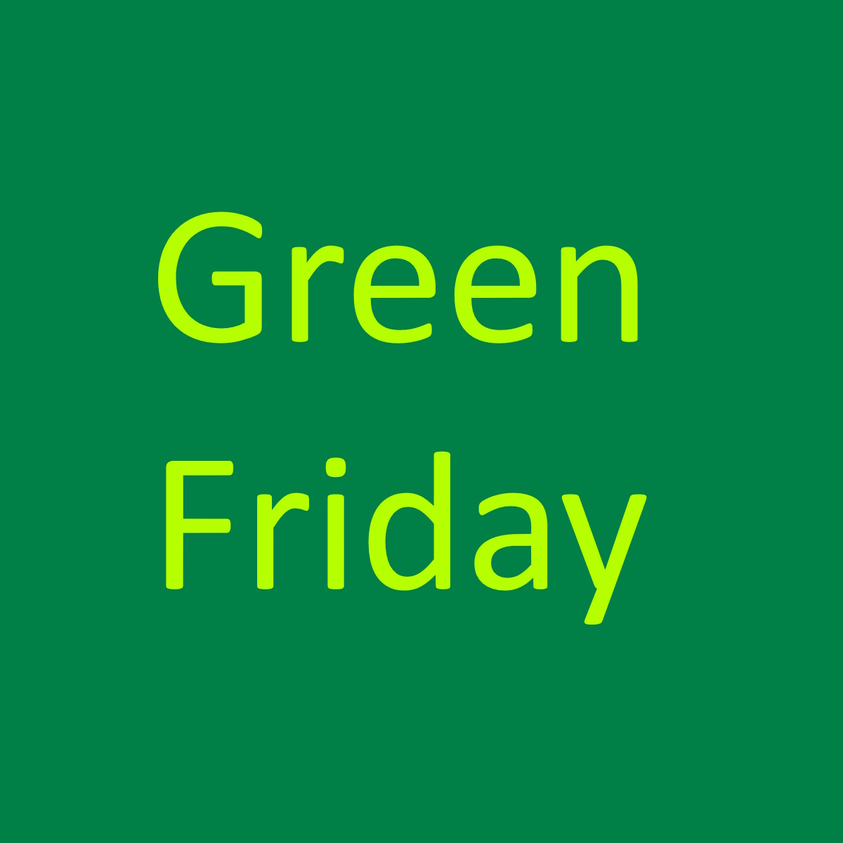 Green Friday 1